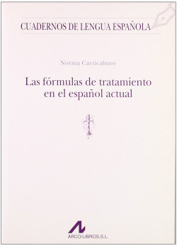 Las fórmulas de tratamiento en el español actual