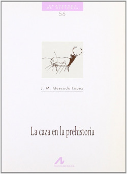 56.La caza en la Prehistoria.
