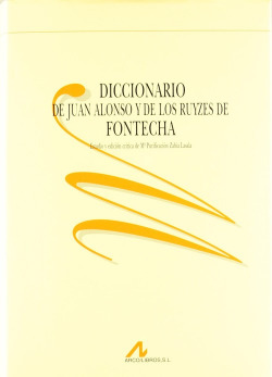 Diccionario de Juan Alonso y de los Ruyzes de Fontecha