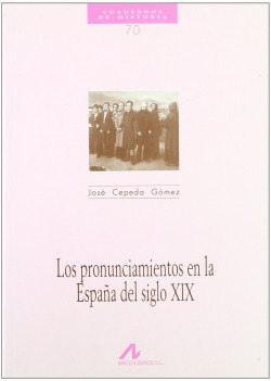 Los pronunciamientosen la España del siglo XIX
