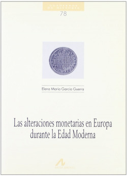 Las alteraciones monetarias en Europa durante la Edad Moderna