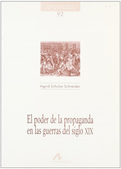 92.El poder de la propaganda en las guerras del Siglo XIX.