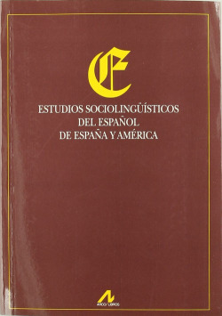 Estudios sociolingüísticos del español de España y América.