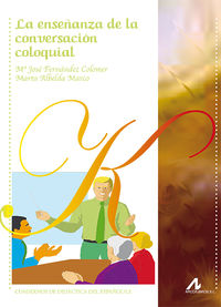 La enseñanza de la conversación coloquial