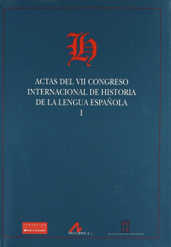 (2VOL)Actas VII congreso internacional de historia de la lengua española.