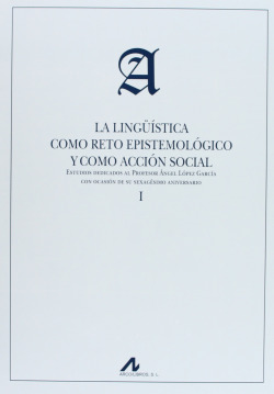 (2Vol)Lingüística como reto epistemológico y como acción social.