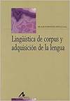 Lingüística de corpus y adquisición de la lengua