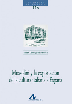 Mussolini y exportación cultura italiana en España