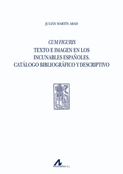 Cum figuris: texto e imagem en los incunables españoles