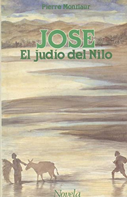 JOSE, EL JUDIO DEL NILO