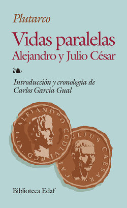 VIDAS PARALELAS, ALEJANDRO Y JULIO CESAR