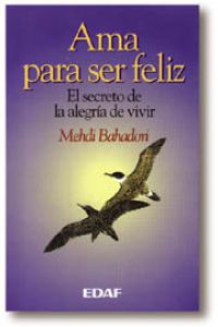 Ama para ser feliz.