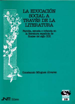 La educación Social a través de la literatura. Familia, escu