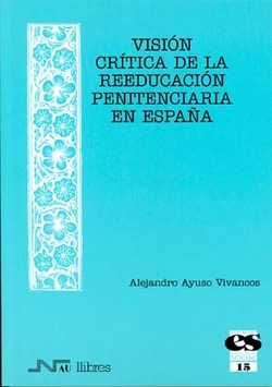 Visión crítica de la reeducación penitenciaria