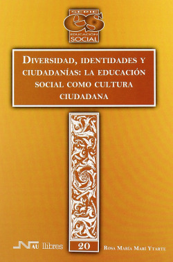 Diversidad, identidades y ciudadanías: la educación social c