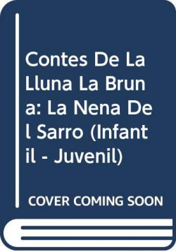 Contes de la Lluna la Bruna nº 2. La nena del sarró