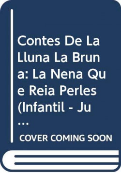 Contes de la Lluna la Bruna nº 9. La nena que reia perles