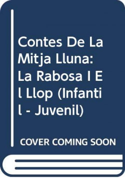 Contes de la Mitja Lluna nº 10. La rabosa i el llop