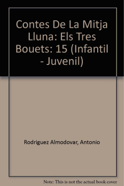 Contes de la Mitja Lluna nº 15. Els tres bouets