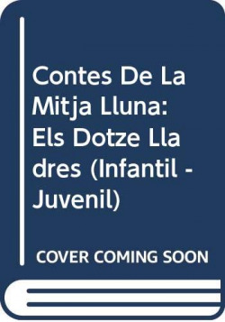 Contes de la Mitja Lluna nº 8. Els dotze lladres