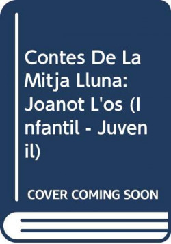 Contes de la Mitja Lluna nº 25. Joanot l'ós