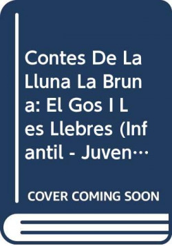 Contes de la Lluna la Bruna nº 40. El gos i les llebres