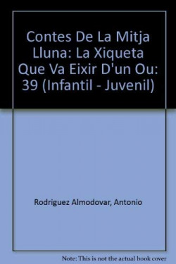 Contes de la Mitja Lluna nº 39. La xiqueta que va eixir d'un ou