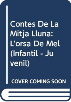 Contes de la Mitja Lluna nº 35. L'orsa de mel