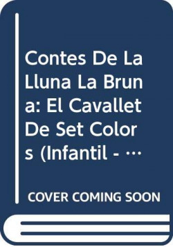Contes de la Lluna la Bruna nº 33. El cavallet de set colors