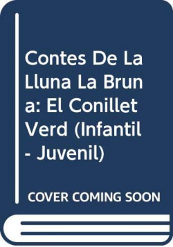 Contes de la Lluna la Bruna nº 31. El conillet verd