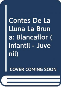 Contes de la Lluna la Bruna nº 32. Blancaflor
