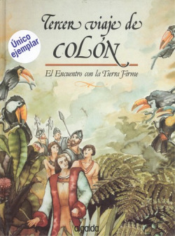 Tercer viaje de colon.encuentro con la tierra firme