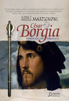 César Borgia, verdugo de tiranos