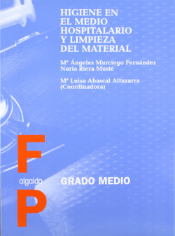 HIGIENE DEL MEDIO HOSPITALARIO Y LIMPIEZA MATERIAL.