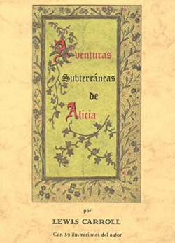 AVENTURAS SUBTERRáNEAS DE ALICIA