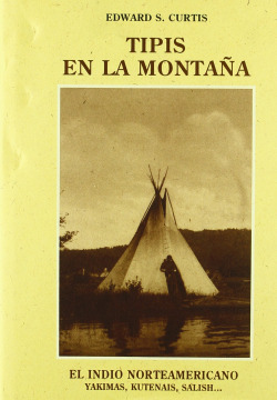 Tipis en la montaña:yakimas, kutenais, salish