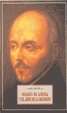 IGNACIO DE LOYOLA Y EL ARTE DE LA DECISION