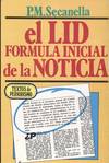 EL LID, FORMULA INICIAL DE LA NOTICIA