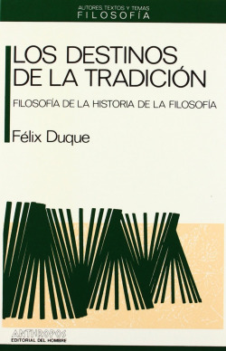 DESTINOS DE LA TRADICIóN, LOS