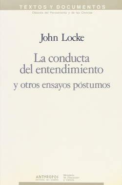 La conducta del entendiminiento y otros ensayos postumos