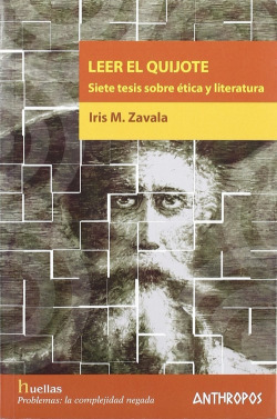 Leer el quijote: siete tesis sobre etica y literatura