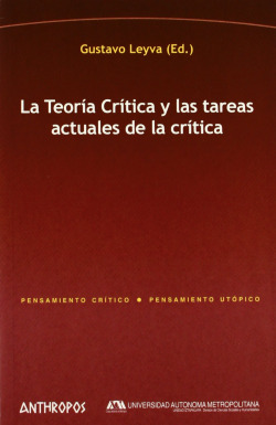 TEORIA CRITICA Y LAS TAREAS ACTUALES DE LA CRITICA