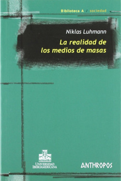 La realidad de los medios de masas