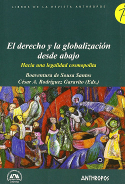 Derecho y globalizacion: hacia una legalidad cosmopolita