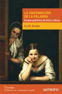 (Di)famacion de la palabra:ensayos polemicos (huellas)