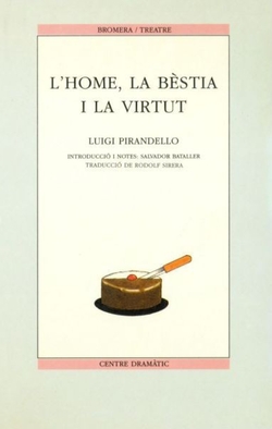 L´home, la bèstia i la virtut