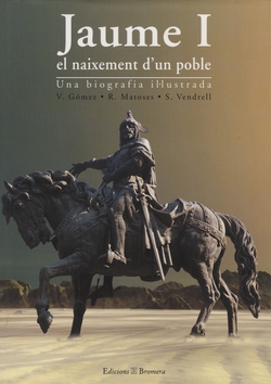 Jaume I, el naixement d´un poble