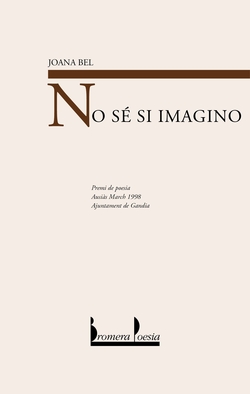 No sé si imagino