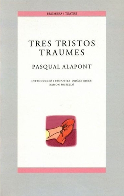 Tres tristos traumes
