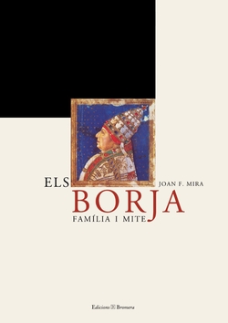 Els Borja - Família i mite